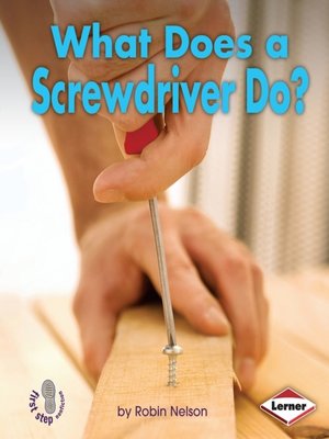What Does a Screwdriver Do? - Audiobook